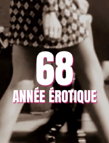 68, année érotique