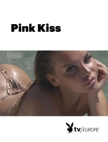 Playboy TV - Pink Kiss