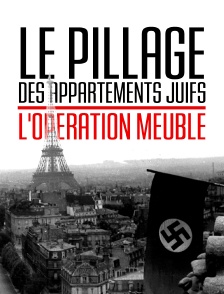 Le pillage des appartements juifs : l'Opération meuble