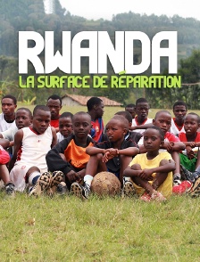 Rwanda, la surface de réparation