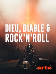 Arte - Dieu, diable & rock'n'roll