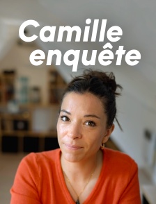 Camille enquête