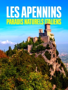 Les Apennins, paradis naturels italiens