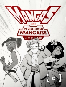 France TV Docs - Mangas, une révolution française