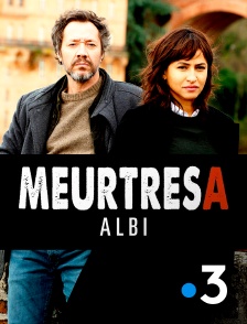 France 3 - Meurtres à Albi