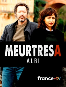 france.tv - Meurtres à Albi