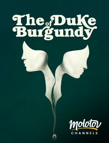 Molotov Channels - The Duke of Burgundy