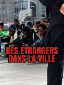 Des étrangers dans la ville