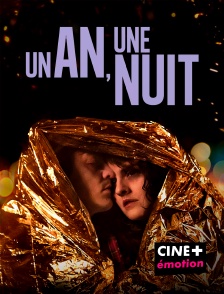 CINE+ Emotion - Un an, une nuit