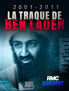 RMC Découverte - 2001-2011 : La traque de Ben Laden