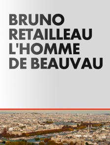 Bruno Retailleau, l'homme de Beauvau