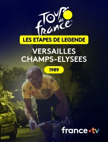 france.tv - Tour de France - Étape de légende 1989 : Versailles > Champs-Elysées en replay