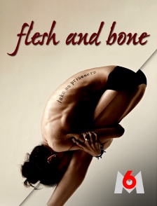 Flesh and bone