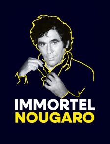 Immortel Nougaro