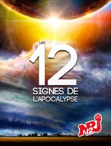 NRJ 12 - Les 12 signes de l'Apocalypse