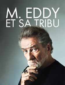 M. Eddy et sa tribu