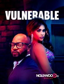 Nollywood Replay - Vulnérable