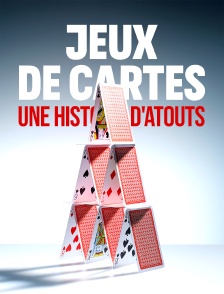Jeux de cartes, une histoire d'atouts
