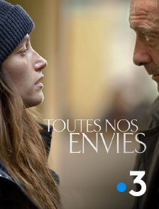 France 3 - Toutes nos envies