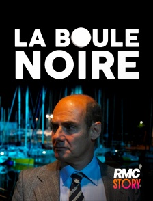 RMC Story - La boule noire