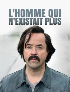 L'homme qui n'existait plus