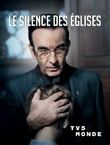 TV5MONDE - Le silence des églises