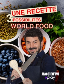 1 recette, 3 possibilités : world food