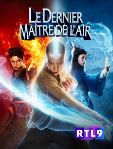 RTL 9 - Le dernier maître de l'air