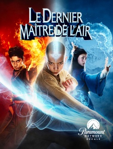 Paramount Network Décalé - Le dernier maître de l'air