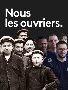 Nous les ouvriers