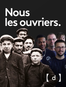 France TV Docs - Nous les ouvriers