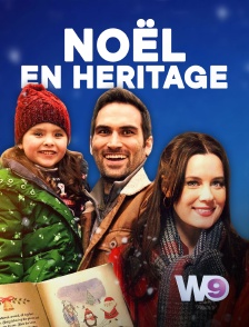 W9 - Noël en héritage