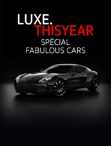 Luxe.Thisyear «Special Fabulous Cars»