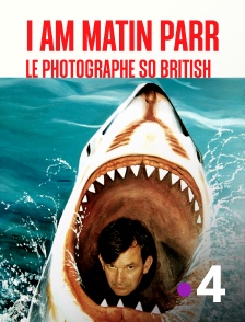 France 4 - I Am Matin Parr, le photographe so British