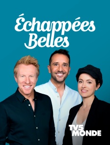 TV5MONDE - Echappées belles