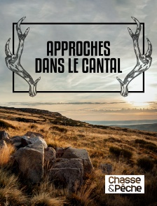 Chasse et pêche - Approches dans le Cantal