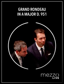 Mezzo Live HD - Grand Rondeau in A major D. 951