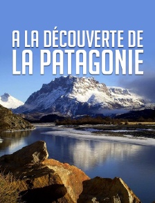 A la découverte de la Patagonie