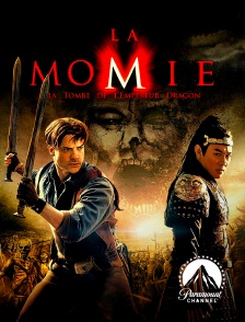 Paramount Channel - La momie : la tombe de l'empereur dragon