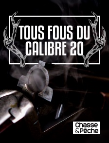 Chasse et pêche - Tous fous du calibre 20 en replay