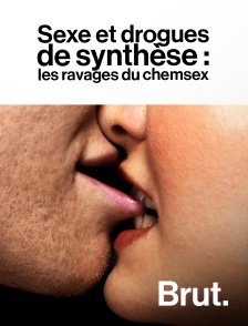 Brut - Sexe et drogues de synthèse : les ravages du chemsex