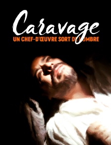 Caravage : un chef-d'oeuvre sort de l'ombre