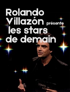 Rolando Villazón présente les stars de demain