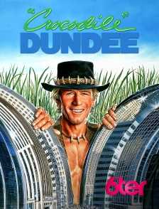 6ter - Crocodile Dundee