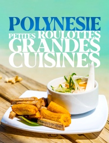 Polynésie, petites roulottes, grandes cuisines