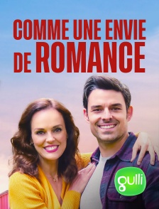 Gulli - Comme une envie de romance en replay