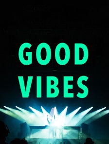 Good Vibes