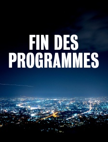 Fin des programmes