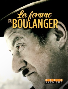 Paris Première - La femme du boulanger