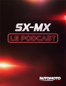 Automoto - SX-MX, le Podcast